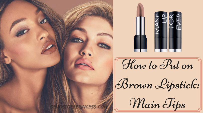 How to Put on Brown Lipstick-Main Tips