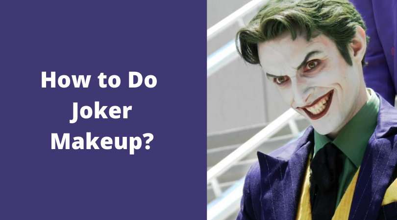 How To Do Joker Makeup Joaquin Phoenix Jared Leto Heath Ledger Tutorial